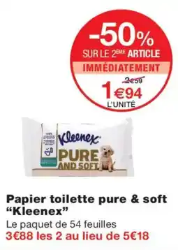 Monoprix Kleenex Papier toilette pure & soft offre