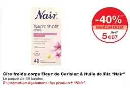 Monoprix Nair Bandes de Cire Corps offre