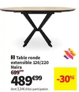 Conforama Naira Table ronde extensible 126/220 offre