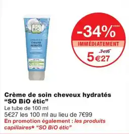 Monoprix SO Bio étic Crème de soin cheveux hydratés offre