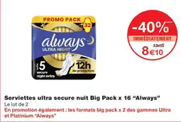 Monoprix Always Serviettes ultra secure nuit offre