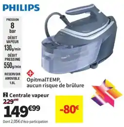 Conforama PHILIPS Centrale vapeur offre