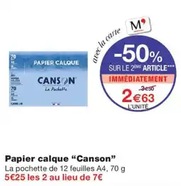 Monoprix Canson Papier calque offre