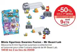 Monoprix Minis figurines swarms fusion- Mr. beast lab offre
