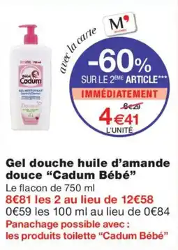 Monoprix Cadum Gel douche huile d'amande douce offre