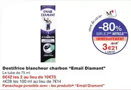 Monoprix Email Diamant Dentifrice blancheur charbon offre