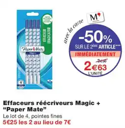 Monoprix Paper Mate Effaceurs réécriveurs Magic + offre