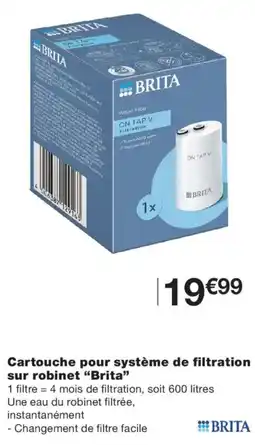Monoprix BRITA Cartouche pour système de filtration sur robinet offre