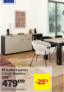 Conforama Mantero Buffet 4 portes 1 tiroir offre