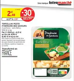 Intermarché Itinéraire des Saveurs Tortellini offre