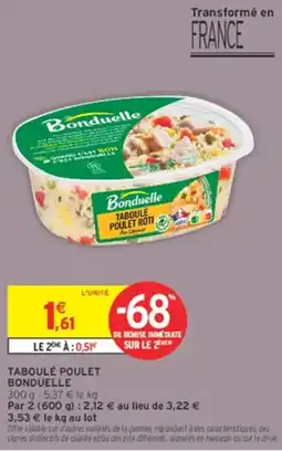 Intermarché Bonduelle Taboulé Poulet offre