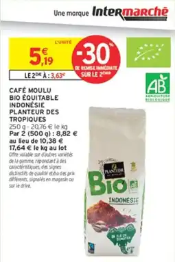 Intermarché Hyper PLANTEUR CAFÉ MOULU BIO ÉQUITABLE offre