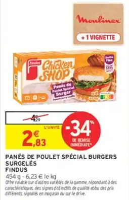 Intermarché Hyper Findus Panés de Poulet Spécial Burgers offre