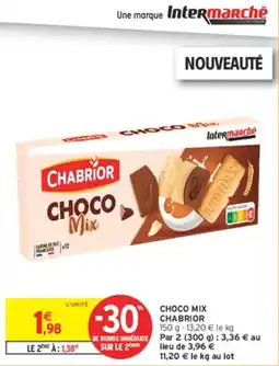 Intermarché CHABRIOR CHOCO Mix offre