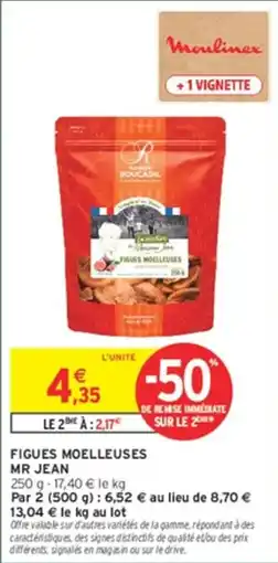 Intermarché MR JEAN FIGUES MOELLEUSES offre