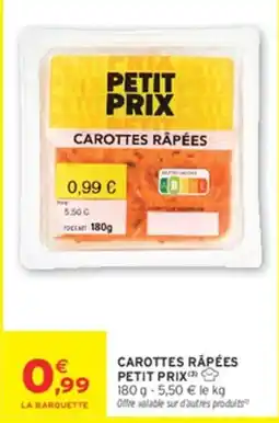 Intermarché PETIT PRIX CAROTTES RÂPÉES offre