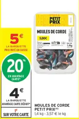 Intermarché PETIT PRIX MOULES DE CORDE offre