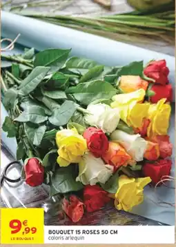 Intermarché Hyper LE BOUQUET BOUQUET 15 ROSES 50 CM offre