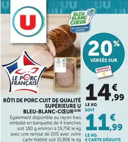 Bi1 Bleu-Blanc-Cœur Rôti de porc cuit de qualité supérieure offre