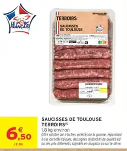 Intermarché Hyper TERROIRS SAUCISSES DE TOULOUSE offre