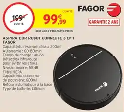 Intermarché Hyper FAGOR ASPIRATEUR ROBOT CONNECTE 3 EN 1 offre