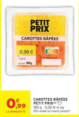 Intermarché Hyper PETIT PRIX CAROTTES RÂPÉES offre