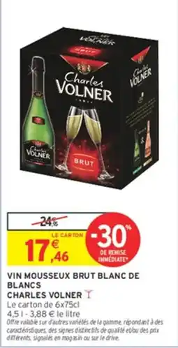 Intermarché Hyper Charles VOLNER VIN MOUSSEUX BRUT BLANC DE BLANCS offre