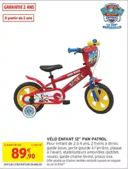 Intermarché Hyper PAW PATROL VÉLO ENFANT 12" offre