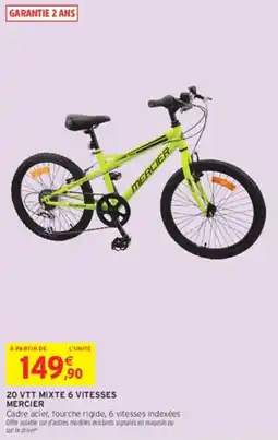 Intermarché Hyper MERCIER 20 VTT MIXTE 6 VITESSES offre
