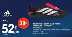 E.Leclerc adidas CHAUSSURES DE FOOTBALL JUNIOR "PREDATOR LEAGUE AG" offre
