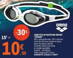 E.Leclerc arena LUNETTES DE NATATION ENFANT "SPIDER" offre