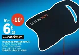 E.Leclerc woodsun PLANCHE DE NATATION ADULTE offre