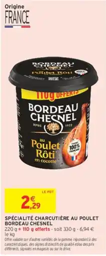 Intermarché BORDEAU CHESNEL Poulet Rôti en cocotte offre