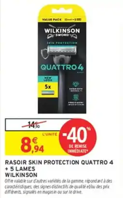 Intermarché Hyper WILKINSON RASOIR SKIN PROTECTION QUATTRO 4 offre