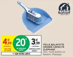Intermarché Hyper ELEPHANT Pelle balayette grande capacité offre
