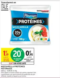 Intermarché Hyper Pâturages Mozzarella Protéines offre