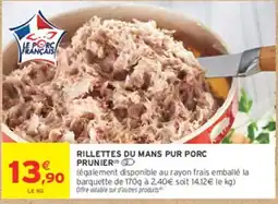 Intermarché Hyper Prunier Rillettes du Mans Pur Porc offre