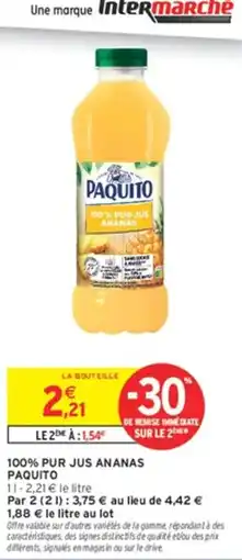 Intermarché Hyper PAQUITO 100% PUR JUS ANANAS offre