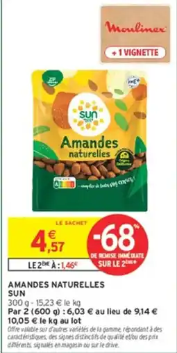 Intermarché Hyper SUN Amandes naturelles offre