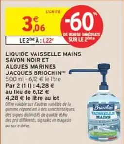 Intermarché Jacques Briochin Liquide vaisselle mains offre
