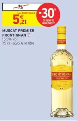 Intermarché FRONTIGNAN MUSCAT PREMIER offre