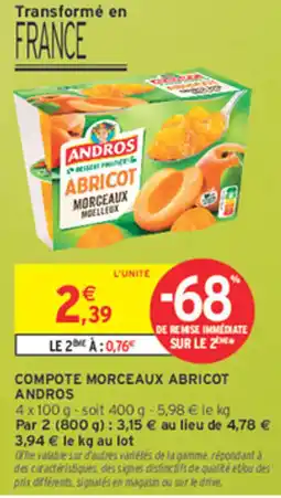 Intermarché ANDROS COMPOTE MORCEAUX ABRICOT offre