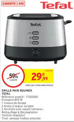 Intermarché Tefal Grille Pain Equinox offre