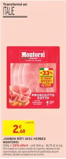 Intermarché Hyper Montorsi Jambon Rôti avec Herbes offre