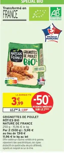 Intermarché Hyper Nature de France Grignottes de poulet Bio offre