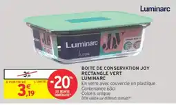 Intermarché Hyper Luminarc BOITE DE CONSERVATION JOY RECTANGLE VERT offre