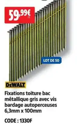 Screwfix DEWALT Fixations toiture bac métallique gris avec vis bardage autoperceuses offre