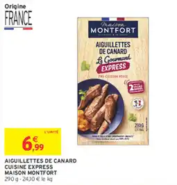 Intermarché MAISON MONTFORT AIGUILLETES DE CANARD offre