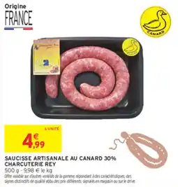 Intermarché Charcuterie Rey Saucisse artisanale au canard 30% offre