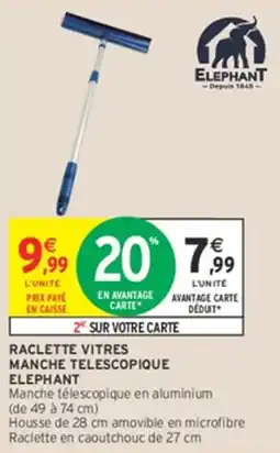 Intermarché Hyper ELEPHANT Raclette vitres manche télescopique offre